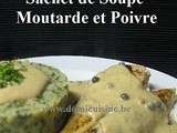 Filet de Poulet sauce au Sachet de Soupe, Poivre et Moutarde