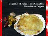 Gratin de St Jacques aux Crevettes, Flambées au cognac et Béchamel à l'Echalote
