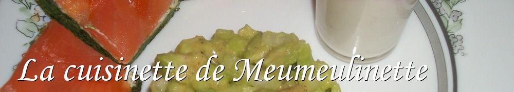 Recettes de La cuisinette de Meumeulinette