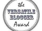 The versatil blogger award