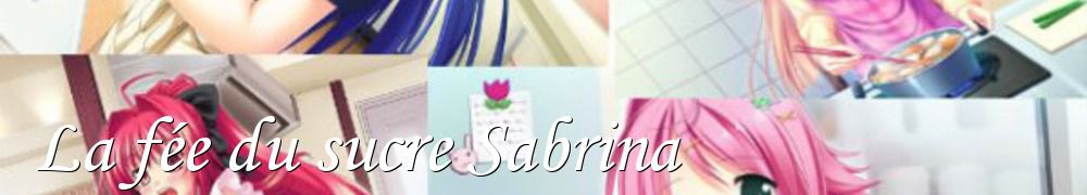 Recettes de La fée du sucre Sabrina 