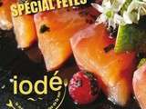 Vous en avez rêvé, Iodé l'a fait : le numéro Spécial Fêtes du magazine de la cuisine de la mer est en ligne