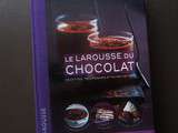 Dans ma bibliothèque: Le Larousse du chocolat