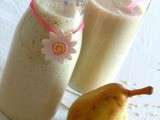 ☼ Smoothie poires-lait de soja vanille-flocons d'avoine ☼