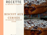 Biscuit aux cerises - La Machine à Explorer