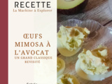 Oeufs mimosa à l’avocat - La Machine à Explorer