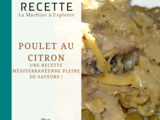 Poulet au citron confit et olives  - La Machine à Explorer