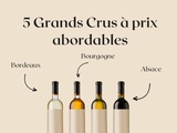 🍷 5 appellations Grand Cru à prix abordable