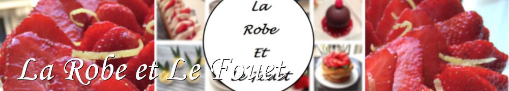 Recettes de La Robe et Le Fouet