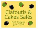 Défi Cuisine   Clafoutis et cakes salés 