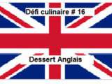 Defi culinaire # 16 , sur le thème  dessert anglais 
