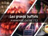Grands buffets de Narbonne