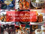 Menu de Noël et nouvel an sans viande et sans volaille : recettes festives faciles
