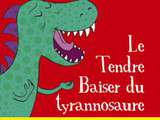 Coin lecture: Le Tendre baiser du Tyrannosaure par Agnès Abecassis