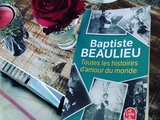 Coin lecture : Toutes les histoires d'amour du monde de Baptiste beaulieu