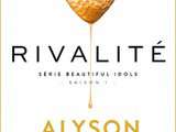 Rivalité Beautiful Idols - Saison 1 par Alyson Noel