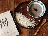Porridge de riz – Zhou – au sésame noir 粥