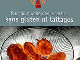 Livre : « Tour du monde des recettes sans gluten ni laitage »