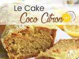 Cake noix de coco, glaçage citron