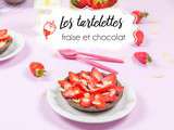 Tartelettes aux fraises & chocolat, pour les gros gourmands