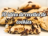 10 idées de recettes de cookies pour le goûter