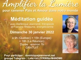 30 janvier 2022 : Amplifier la Lumière de Paix et d’Amour, avec Francine Rhéaume et Dominique Jeanneret
