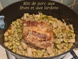 Rôti de porc aux fèves et aux lardons