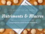 Nutriments & macronutriments, kesako