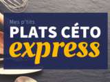 P’tits plats céto express