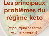 Principaux problèmes du régime keto (et pourquoi ce terme est mal compris)