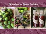 Vinaigre de figues (fraîches)
