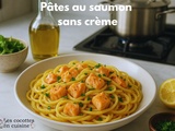 Pâtes au saumon sans crème