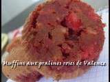 Muffins aux pralines roses de Valence