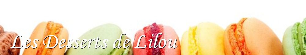 Recettes de Les Desserts de Lilou