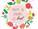 Fruits et légumes de saison du mois d'Août