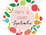 Fruits et légumes de saison du mois de Septembre