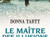 Lecture : le maître des illusions de Donna Tartt