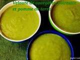 Velouté de courgette/poireaux et pomme de terre