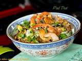 Pad thaï, nouilles sautées aux crevettes