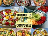 90 recettes de salades composees