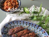 Adana Kebab et boulgour à la tomate et aux olives