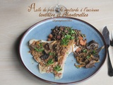 Aile de raie à la moutarde à l'ancienne, lentilles et chanterelles