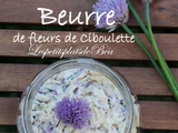 Beurre de fleurs de ciboulette et mes premières utilisations