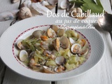 Dos de cabillaud au jus de coques