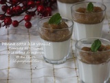 Panna cotta à la vanille et compote de pommes à la crème de marron et au rhum