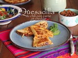 Quesadilla au chili con carne et cheddar