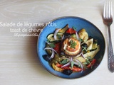 Salade de légumes rôtis et toast au chèvre frais