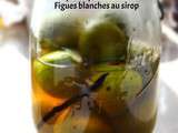 Figues blanches au sirop