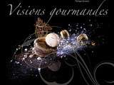 Visions gourmand