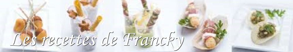 Recettes de Les recettes de Francky